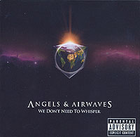 Angels And Airwaves We Don't Need To Whisper Формат: Audio CD (Jewel Case) Дистрибьютор: Geffen Records Inc Лицензионные товары Характеристики аудионосителей 2006 г Альбом: Импортное издание инфо 5709f.