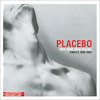Placebo Once More With Feeling Singles 1996 - 2004 Формат: Audio CD (Jewel Case) Дистрибьюторы: Gala Records, Virgin Records Ltd Европейский Союз Лицензионные товары Характеристики аудионосителей 2009 г инфо 6019f.