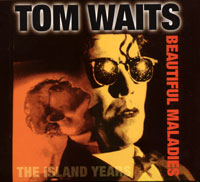 Tom Waits Beautiful Maladies The Island Years Формат: Audio CD (DigiPack) Дистрибьютор: Island Records Лицензионные товары Характеристики аудионосителей 2006 г Альбом: Импортное издание инфо 6090f.