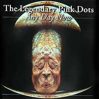 Legendary Pink Dots Any Day Now Формат: Audio CD (Jewel Case) Дистрибьютор: Big Blue Польша Лицензионные товары Характеристики аудионосителей 2005 г Альбом: Импортное издание инфо 6164f.