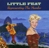 Little Feat Representing The Mambo Формат: Audio CD (Jewel Case) Дистрибьюторы: Warner Bros Records Inc , Торговая Фирма "Никитин" Германия Лицензионные товары инфо 6221f.