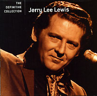 Jerry Lee Lewis The Definitive Collection Формат: Audio CD (Jewel Case) Дистрибьюторы: Hip-O Records, Universal Music Enterprises Лицензионные товары Характеристики аудионосителей 2005 г Сборник инфо 6243f.
