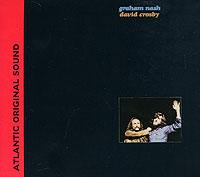 Graham Nash, David Crosby Atlantic Original Sound Серия: Atlantic Original Sound инфо 7178f.
