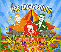 The Freak Show The Less You Freak Формат: Audio CD (DigiPack) Дистрибьюторы: Правительство звука, World Club Music Лицензионные товары Характеристики аудионосителей 2007 г Альбом: Российское издание инфо 8146f.