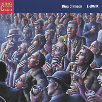 King Crimson Elektrik Live In Japan 2003 Формат: Audio CD (Jewel Case) Дистрибьюторы: Концерн "Группа Союз", Discipline Records Европейский Союз Лицензионные товары инфо 9389f.