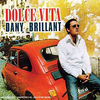 Dany Brillant Dolce Vita Формат: Audio CD Дистрибьютор: Columbia Лицензионные товары Характеристики аудионосителей 2001 г Альбом: Импортное издание инфо 5989i.