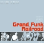 History Of Rock Grand Funk Railroad Серия: History of Rock инфо 6490i.