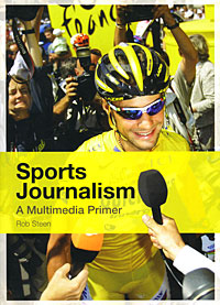 Sports Journalism: A Multimedia Primer Издательство: Routledge, 2008 г Мягкая обложка, 202 стр ISBN 978-0-415-39424-6 Язык: Английский инфо 6777i.